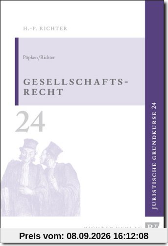 Juristische Grundkurse, Band 24: Gesellschaftsrecht