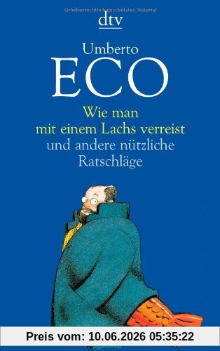 Wie man mit einem Lachs verreist und andere nützliche Ratschläge