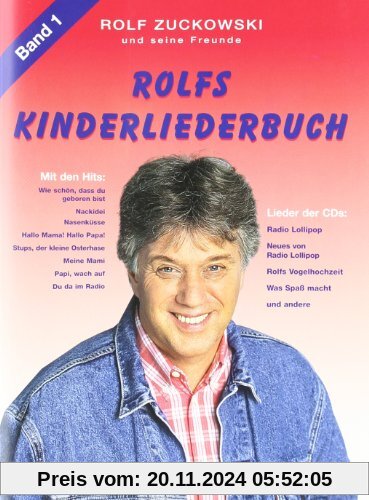 Rolfs Kinderliederbuch. Melodie, Akkorde, Gitarrengriffe: Rolfs Kinderliederbuch, Bd.1, Alle Lieder von Radio Lollipop, 