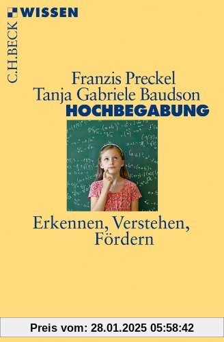 Hochbegabung: Erkennen, Verstehen, Fördern