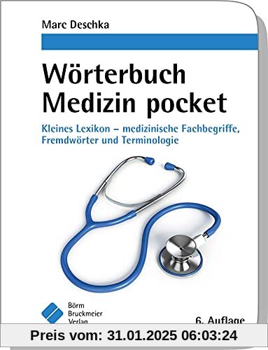 Wörterbuch Medizin pocket : Kleines Lexikon - medizinische Fachbegriffe , Fremdwörter und Terminologie (pockets)