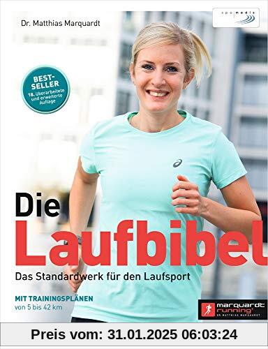 Die Laufbibel: Das Standardwerk für den Laufsport