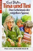 Tina und Tini, Bd.14, Das Geheimnis der rotgelben Spinne