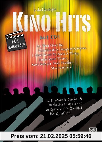 Kino Hits für Querflöte (mit CD): 12 Filmmusik Combo- & Orchester Play-alongs in Spitzen-CD-Qualität für Querflöte