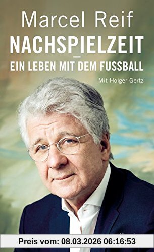 Marcel Reif Nachspielzeit - Ein Leben Mit Dem Fußball