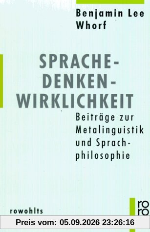 Sprache - Denken - Wirklichkeit: Beiträge zur Metalinguistik und Sprachphilosophie