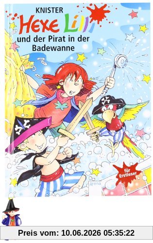 Hexe Lilli und der Pirat in der Badewanne. Hexe Lilli für Erstleser