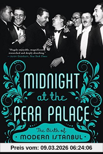 Charles King Midnight At The Pera Palace, The Birth Of Modern Istanbul