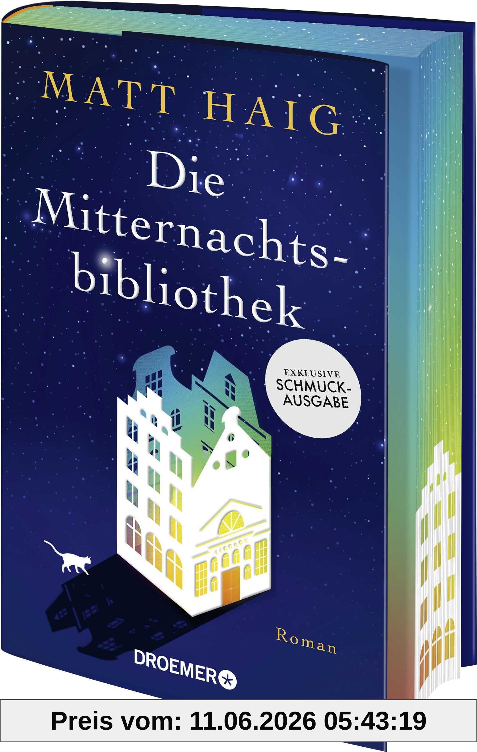 Die Mitternachtsbibliothek: Schmuckausgabe. Roman | Der SPIEGEL-Bestseller als exklusive Sonderausgabe mit Farbschnitt
