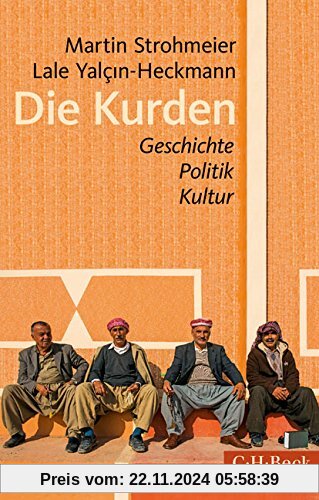 Die Kurden: Geschichte, Politik, Kultur