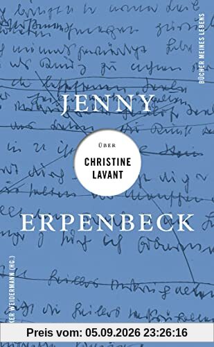 Jenny Erpenbeck über Christine Lavant