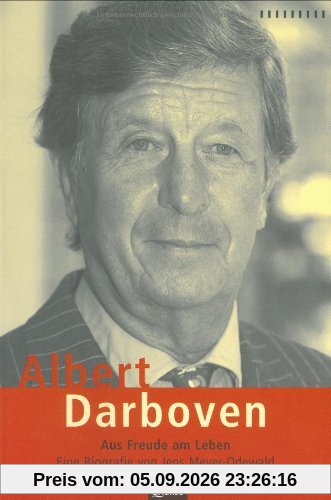 Albert Darboven. Aus Freude am Leben