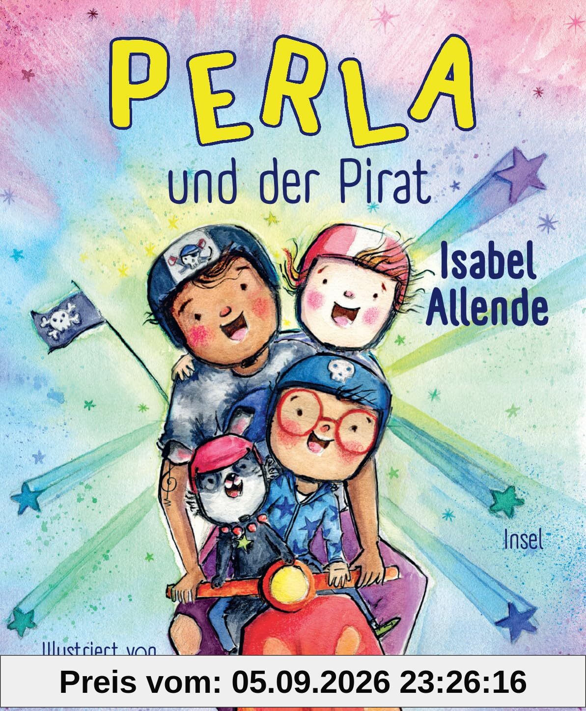 Perla und der Pirat 2: Das neue Bilderbuch der Bestsellerautorin über Freundschaft und Mut | Für Kinder ab 4 Jahre (Perla der Superhund 2)