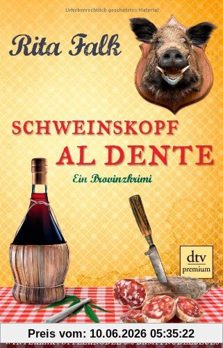 Schweinskopf al dente: Ein Provinzkrimi