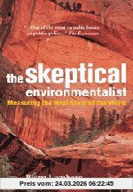 The Skeptical Environmentalist: Measuring the Real State of the World