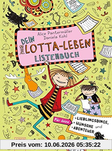 Dein Lotta-Leben. Listenbuch: Für deine Lieblingsdinge, Wünsche und Abenteuer