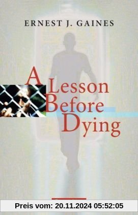 Cornelsen Senior English Library - Fiction: Ab 11. Schuljahr - A Lesson Before Dying: Textband mit Annotationen: Ab 11. 