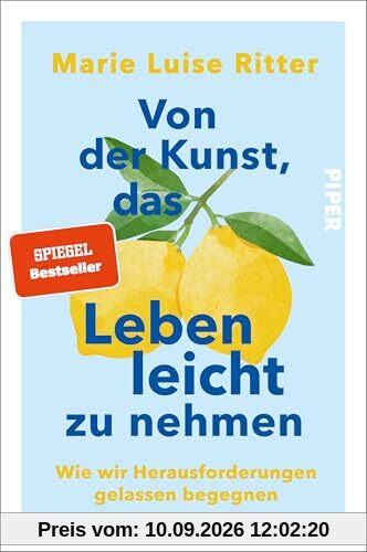 Von der Kunst, das Leben leicht zu nehmen: Wie wir Herausforderungen gelassen begegnen | 35 Stories über Gelassenheit und Leichtigkeit – Das neue Buch von @luiseliebt