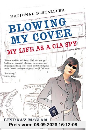 Blowing My Cover: My Life as a CIA Spy