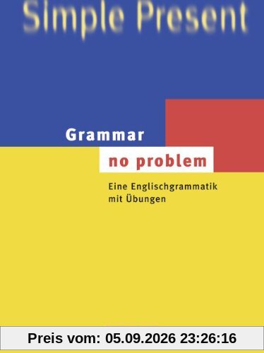Grammar - no problem (vergriffen): Eine Englischgrammatik mit Übungen