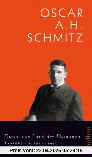 Durch das Land der Dämonen: Tagebücher 1912-1918: BD 3