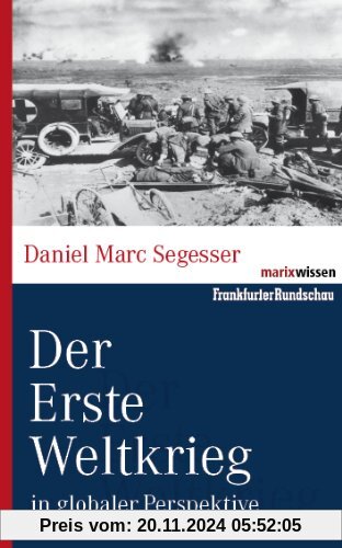 Der Erste Weltkrieg: in globaler Perspektive