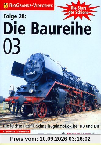 Stars der Schiene 28: Die Baureihe 03