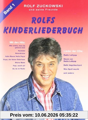Rolfs Kinderliederbuch. Melodie, Akkorde, Gitarrengriffe: Rolfs Kinderliederbuch, Bd.1, Alle Lieder von Radio Lollipop, Was Spaß macht . . ., Rolfs Vogelhochzeit u. v. a.
