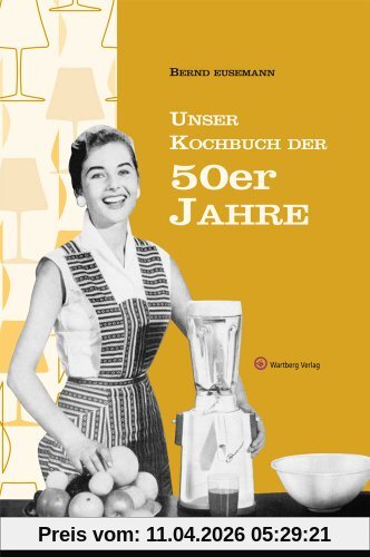 Unser Kochbuch der 50er Jahre