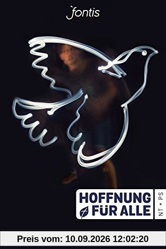Hoffnung für alle. Neues Testament + Psalmen - Lightbird Edition: Die Bibel, die deine Sprache spricht