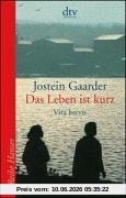 Das Leben ist kurz: Vita Brevis Roman
