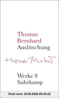 Werke in 22 Bänden: Band 9: Auslöschung: Bd. 9