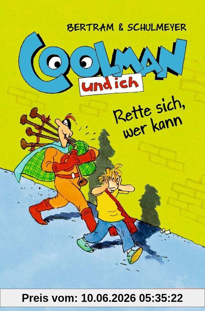 Coolman und ich 02. Rette sich, wer kann