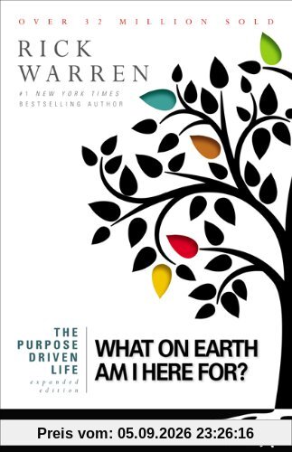 Purpose Driven Life: What on Earth am I Here For?