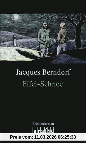 Jacques Berndorf Eifel-Schnee, 4. Band Der Eifel-Serie