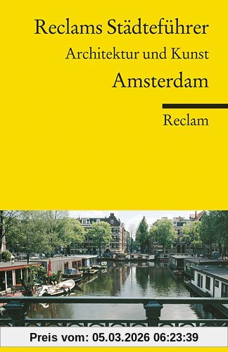 Günter Baumann Reclams Städteführer Amsterdam, Architektur Und Kunst