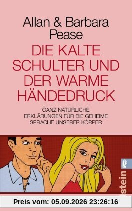Die kalte Schulter und der warme Händedruck: Ganz natürliche Erklärungen für die geheime Sprache unserer Körper