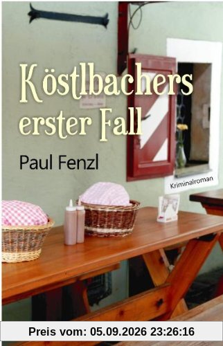 Köstlbachers erster Fall