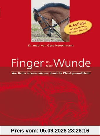 Finger in der Wunde. Was Reiter wissen müssen, damit ihr Pferd gesund bleibt...