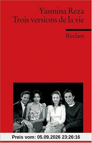 Trois versions de la vie: (Fremdsprachentexte)
