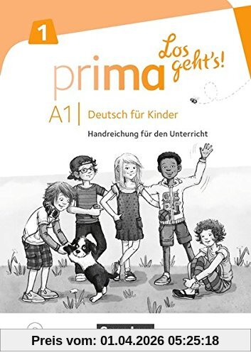 Prima - Los geht's!: Band 1 - Handreichungen für den Unterricht mit Kopiervorlagen und Audio-CD