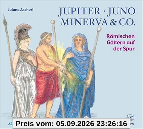 Jupiter, Juno, Minerva & Co.: Römischen Göttern auf der Spur