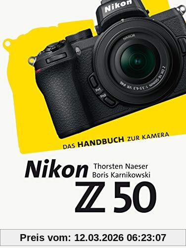 Thorsten Naeser Nikon Z 50, Das Handbuch Zur Kamera