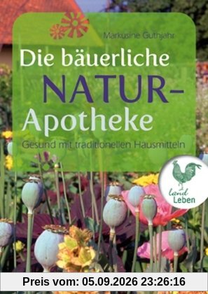Die bäuerliche Naturapotheke