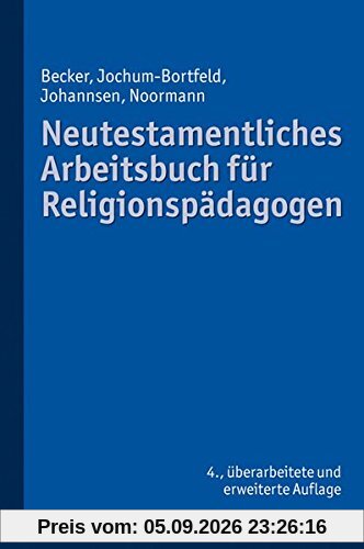 Neutestamentliches Arbeitsbuch für Religionspädagogen