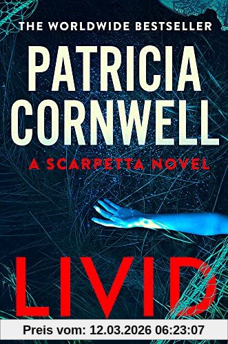 Patricia Cornwell Livid, The New Kay Scarpetta Thriller From The No.1 Bestseller