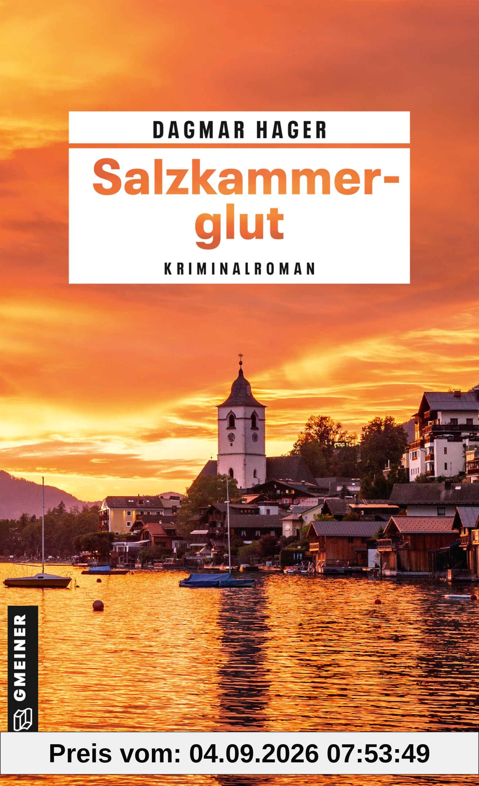 Salzkammerglut: Kriminalroman (Ärztin Marie Giesinger und LKA-Ermittler Ben Achleitner)