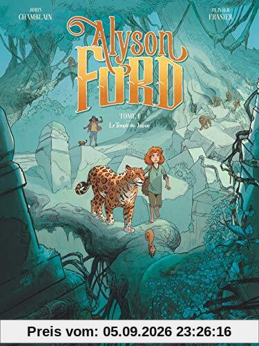 Alyson Ford. Vol. 1. Le temple du jaguar