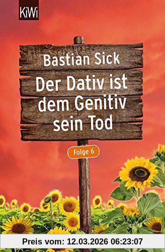 Bastian Sick Der Dativ Ist Dem Genitiv Sein Tod - Folge 6 (KiWi)