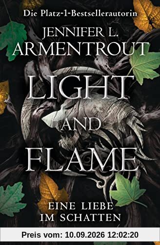 Light and Flame – Eine Liebe im Schatten: Roman (Eine Liebe im Schatten-Reihe, Band 2)